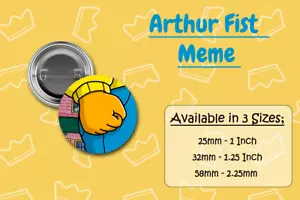 Arthur Fist Meme - Badges and Pocket Mirror - 3 badge size - Picture 1 of 3