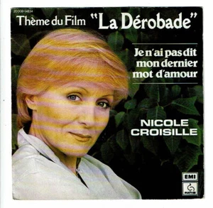 Nicole CROISILLE Vinyle 45T 7" PAS DIT MON DERNIER MOT D'AMOUR Film La DEROBADE - Picture 1 of 3