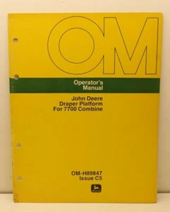 John Deere Draper Platform for 7700 Combine Operator Manual OM-H89847 Issue C5 - Picture 1 of 1
