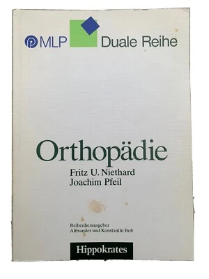 Orthopädie. Fritz U. Niethard ; Joachim Pfeil / Duale Reihe Niethard, Fritz U. u - Bild 1 von 3