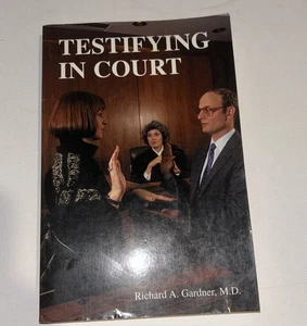 Testifying in Court:A Guide for Mental Health Professionals by Richard A Gardner - Picture 1 of 3