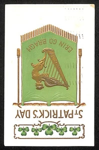 St. Patrick's Day Postcard Erin Go Bragh Harp Clover Gilt Embossed PM 1911 - Picture 1 of 2