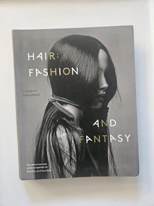 Hair: Fashion and Fantasy by Laurent Philippon (2013, Trade Paperback)  - Imagen 1 de 4