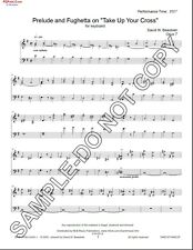 NEW Prelude and Fughetta on "Take Up Your Cross" for keyboard DWB-050003.1