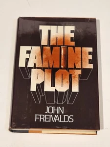 "The Famine Plot" John Freivalds First Edition 1978 - Picture 1 of 19
