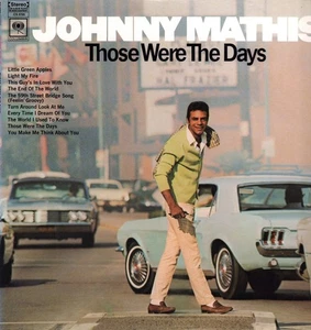Johnny Mathis Those Were the Days LP vinyl USA Columbia with label inner CS9705 - Picture 1 of 5