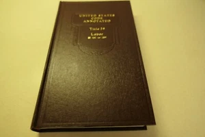 United States Code Annotated Title 29 Labor 161 to 185 Hardcover - Imagen 1 de 6