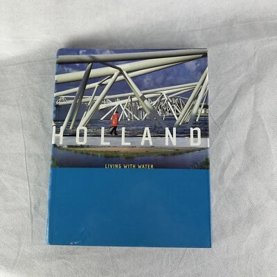 Holland Living With Water 2004 1sr Ed. Scriptum Publisher Preowned - Image 1 of 4