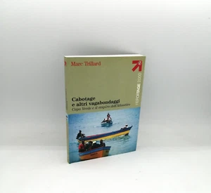 "CABOTAGE e ALTRI VAGABONDAGGI Capo Verde e il respiro dell'Atlantico" Trillard - Imagen 1 de 1