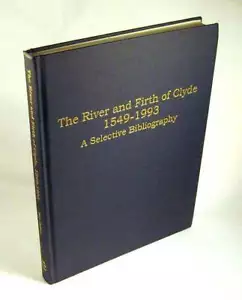 RIVER & FIRTH OF CLYDE 1549-1993 BIBLIOGRAPHY-Scotland,Scottish Maritime History - Foto 1 di 1