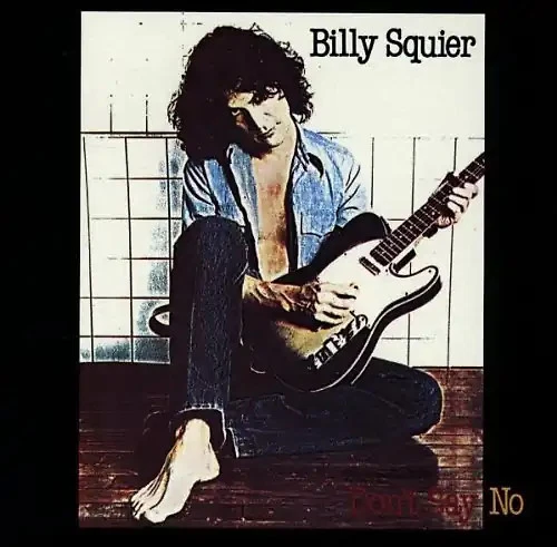Billy Squier - Don'T Say No - Bild 1 von 1