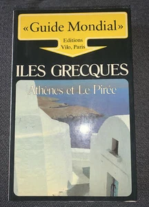 Guide Mondial ILES GRECQUES Athenes et Le Piree Editions Vilo Paris Travel Guide - Imagen 1 de 6
