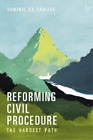 Dominic De Saulles Reforming Civil Procedure (Hardback)