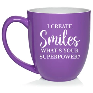 16 oz Bistro Ceramic Coffee Mug I Create Smiles What's Your Superpower Dentist - Picture 1 of 12
