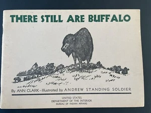 Vintage There Still Are Buffalo Ann Clark US Dept of Interior Paperback 1942 - Picture 1 of 7
