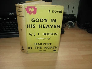 J L (James Lansdale) Hodson - God's in his Heaven 1935 1st HB/DJ Lancashire life - Picture 1 of 1