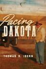Pacing Dakota par Thomas D. Isern