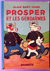 Prosper Et Les Gendarmes Par Alain Saint Ogan 1940 Librairie Hachette