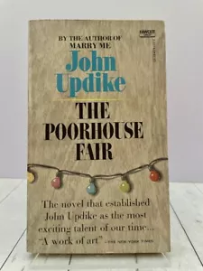 The Poorhouse Fair, John Updike, 1958, Fawcett Crest, Pbk, VG, novella - Imagen 1 de 4