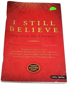 I Still Believe: Lieder des Glaubens, der Hoffnung und der Erlösung - Liederbuch - Bild 1 von 1