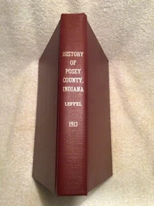 Vtg. Book History Of Posey County Indiana 1978 Reproduction of 1913 Original - Bild 1 von 6