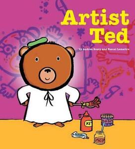Artist Ted by Andrea Beaty (English) Hardcover Book