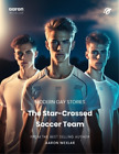 Aaron Wexlar The Star-Crossed Soccer Team (Paperback) (US IMPORT)