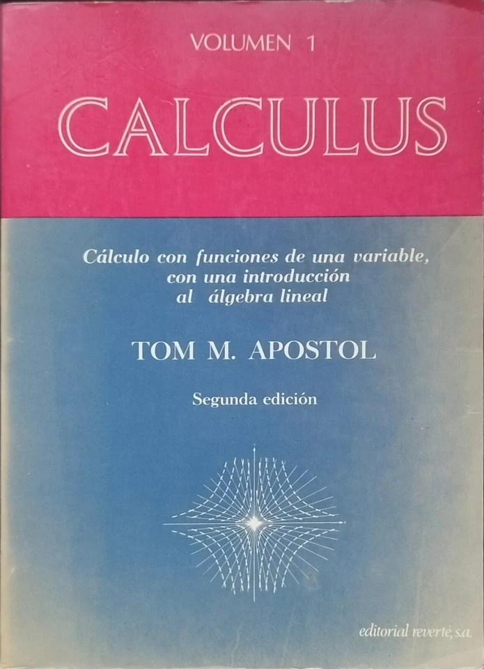 Calculus Vol.1, Cálculo con funciones de una... Tom M. Apostol. Reverté 1986 - Imagen 1 de 1