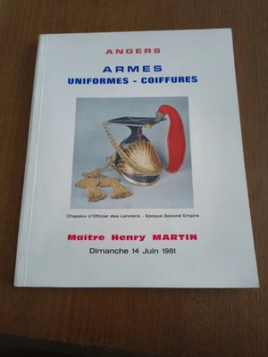 Catalogue Ventes Enchères Armes Uniformes Coiffures Second Empire Angers 1981 - Photo 1/4