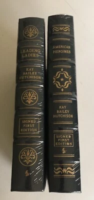 EASTON PRESS Kay Bailey Hutchison AMERICAN HEROINES & LEADING LADIES SIGNED NEW - Image 1 of 4