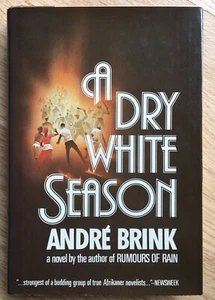 A Dry White Season by Andre Philippus Brink (1980, HC, DJ) FIRST U. S. EDITION - Imagen 1 de 8