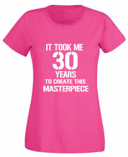 It Took 30 Masterpiece T-Shirt 30th birthday gifts for 30 Year Old Women, Her