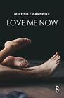 Love Me Now by Michelle Barnette (English) Paperback Book