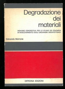 Degradazione dei materiali Edmondo Marrone AAVV Officina Edizioni 1974 - Picture 1 of 1