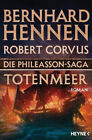 Totenmeer / Die Phileasson-Saga Bd.6|Bernhard Hennen; Robert Corvus|Deutsch