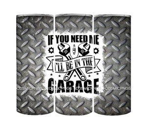Vaso aislado de viaje If You Need Me I'll Be In The Garage de 20 oz para él - Imagen 1 de 3