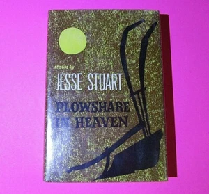 Plowshare in Heaven by Jesse Stuart 1956 1st Edition 7th Print HCDJ McGraw-Hill - Picture 1 of 5