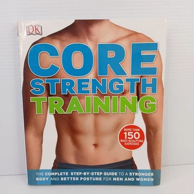 Core Strength Training Step By Step Guide Stronger Body Men & Women PB Book - image 1 of 4