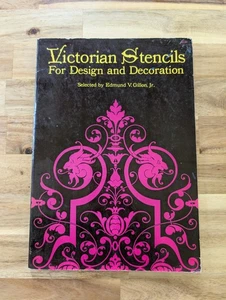 Victorian Stencils For Design and Decoration Edmund Gillon 1968 Softcover - Picture 1 of 11