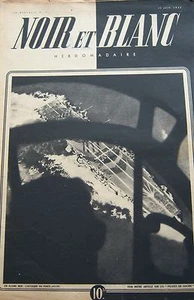 ATTAQUE PORTE AVION en COUVERTURE de NOIR et BLANC No 19 de 1945 PLONGÉES MARINE - Picture 1 of 1