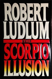 The Scorpio Illusion by Robert Ludlum (1993 Hardcover Dust Jacket) First Edition - Picture 1 of 9