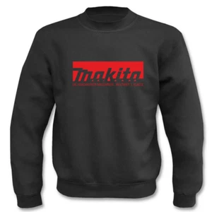 Pullover Makita I Fun I Sprüche I Lustig I Sweatshirt - Picture 1 of 5
