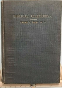 Biblical Allegorism by Frank L Riley Key To Mysteries of Kingdom of God 1918 #4 - Imagen 1 de 5