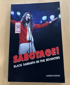 SABOTAGE! BLACK SABBATH IN THE SEVENTIES 1ST PAPERBACK PRINT 2018 EXCELLENT OZZY - Picture 1 of 4