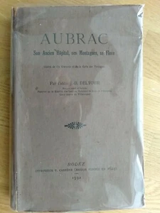 Aubrac - Son ancien hôpital, ses montagnes, sa flore - Abbé J.B. Deltour-1932 - Picture 1 of 5