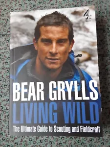 Living Wild: The Ultimate Guide to Scouting and Fieldcraft - Paperback - New - Picture 1 of 4