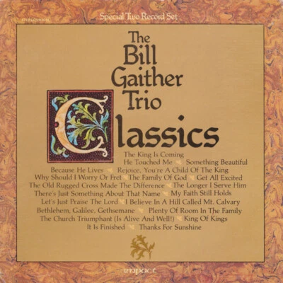 The Bill Gaither Trio – Classics (1978) Impact 2xLP vinyl NEW compilation - Image 1 of 2