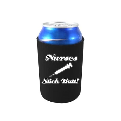 COOLIE JUNCTION Nurses Stick Butt! Neoprene Collapsible 12 oz Can Coolie; funny, shot, gift