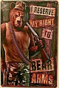 TIN SIGN 8x12 Right bear arms rifle guns 2nd amendment grizzly bear forest Br12a
