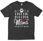 English Bulldog Dog Mom Gift For Dog Mom Pet Lover Dog Mama Gifts T-shirt